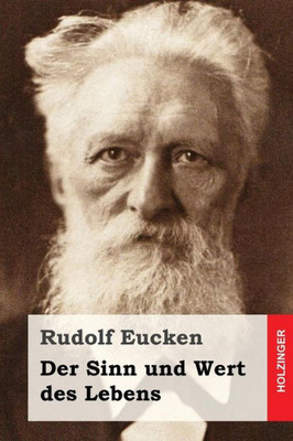 Der Sinn Und Wert Des Lebens (German Edition)