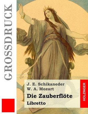 Die Zauberflöte: Libretto (German Edition)