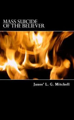 Mass Suicide Of The Believer (Mass Suicide Poetry Series)