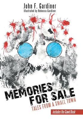 Memories For Sale: Tales From A Small Town