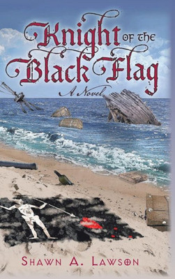 Knight Of The Black Flag: A Novel