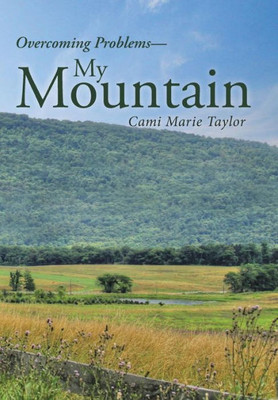 My Mountain: Overcoming Problems