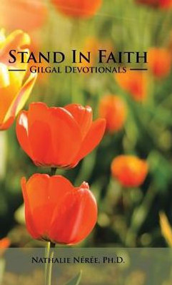 Stand In Faith: Gilgal Devotionals