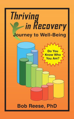 Thriving In Recovery: Journey To Well-Being