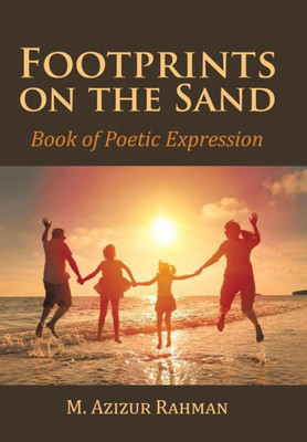 Footprints On The Sand: Book Of Poetic Expression