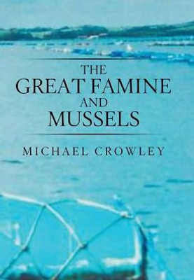 The Great Famine And Mussels