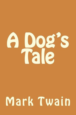 A Dog'S Tale (Buddy'S Dog Tales)