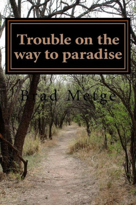 Trouble On The Way To Paradise