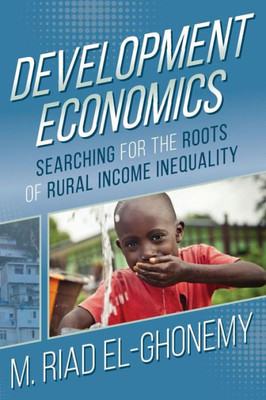 Development Economics: Searching For The Roots Of Rural Income Inequality