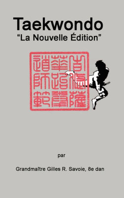 Taekwondo: "La Nouvelle Édition" (French Edition)