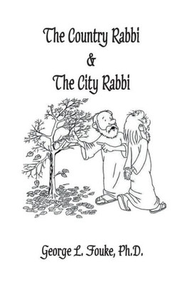 The Country Rabbi & The City Rabbi