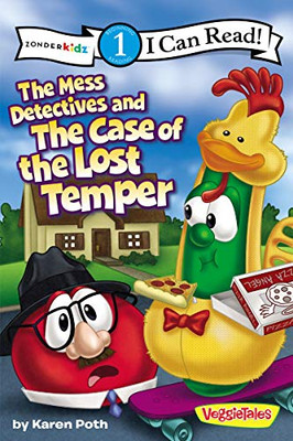 The Mess Detectives and the Case of the Lost Temper: Level 1 (I Can Read! / Big Idea Books / VeggieTales)