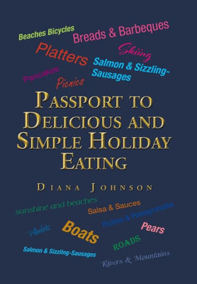 Passport To Delicious And Simple Holiday Eating