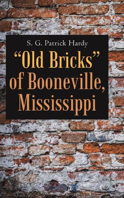 Old Bricks Of Booneville, Mississippi