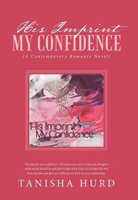 His Imprint My Confidence: (A Contemporary Romance Novel)