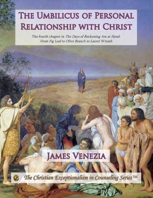 The Umbilicus Of Personal Relationship With Christ