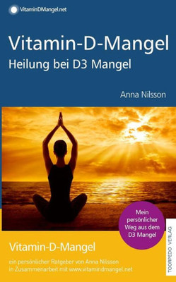 Heilung Bei Vitamin-D-Mangel: Vitamin-D-Mangel (German Edition)