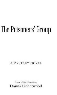 The Prisoners' Group: A Mystery Novel