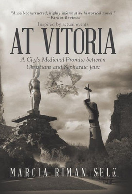 At Vitoria: A City'S Medieval Promise Between Christians And Sephardic Jews
