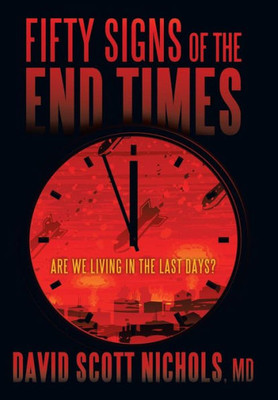 Fifty Signs Of The End Times: Are We Living In The Last Days?