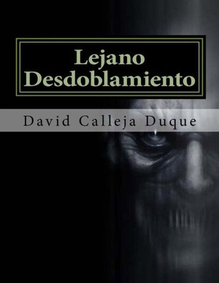 Lejano Desdoblamiento (Spanish Edition)
