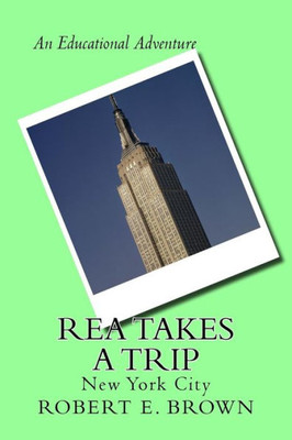 Rea Takes A Trip: New York City