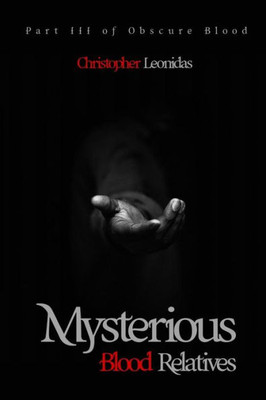 Mysterious Blood Relatives (Obscure Blood)