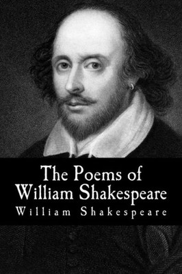 The Poems Of William Shakespeare ((Mockingbird Classics Deluxe Edition - The Complete Works Of Shakespeare))