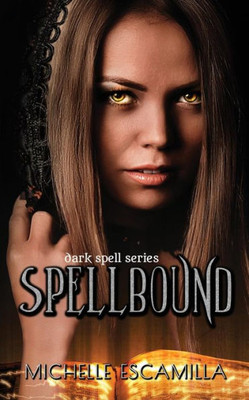 Spellbound: Dark Spell Series