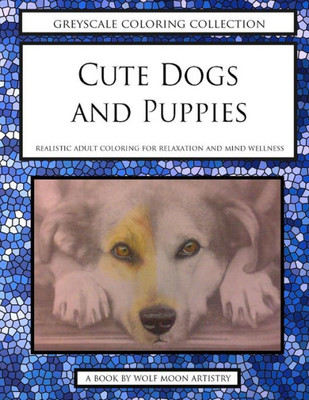 Greyscale Coloring Collection - Cute Dogs And Puppies