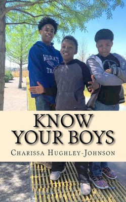 Know Your Boys: A Guide For Moms With Boys