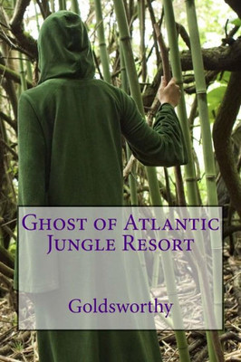 Ghost Of Atlantic Jungle Resort