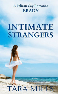 Intimate Strangers (Pelican Cay Series)