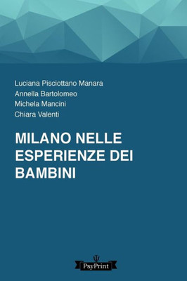 Milano Nelle Esperienze Dei Bambini (Psyprint - Text) (Italian Edition)