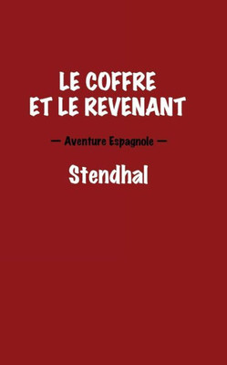 Le Coffre Et Le Revenant. Aventure Espagnole. (French Edition)
