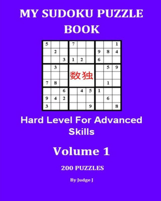 My Sudoku Puzzle Book: Hard Level For Advanced Skills (Sudoku Puzzles)