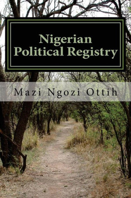 Nigerian Political Registry: 1944 - 2016