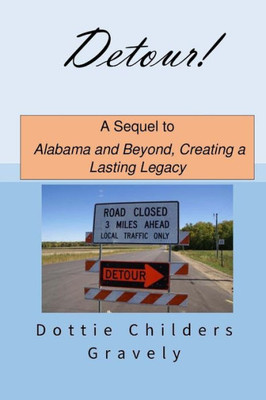 Detour!: A Sequel To Alabama And Beyond