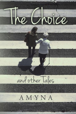 The Choice And Other Tales