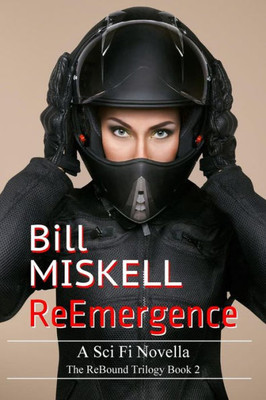 Reemergence: A Sci Fi Novella (The Rebound Trilogy)