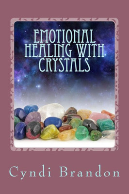 Emotional Healing With Crystals