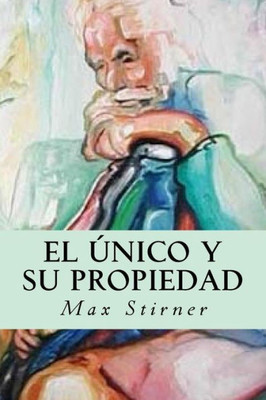 El Único Y Su Propiedad (Spanish Edition)