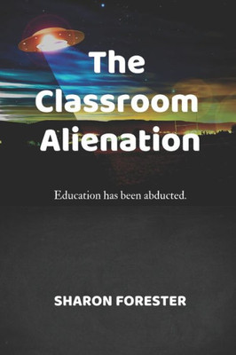 The Classroom Alienation