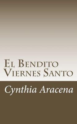 El Bendito Viernes Santo (Complicaciones De La Vida De Luis Fernandez) (Spanish Edition)