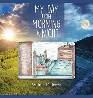 My Day from Morning to Night - Hardcover