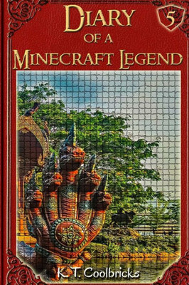 Diary Of A Minecraft Legend: Book 5