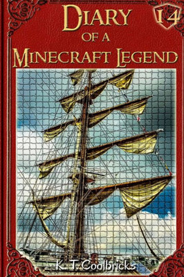 Diary Of A Minecraft Legend: Book 14