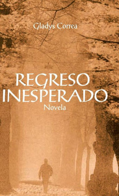 Regreso Inesperado (Spanish Edition)