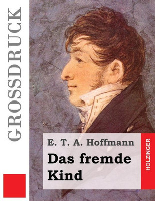 Das Fremde Kind (Großdruck) (German Edition)