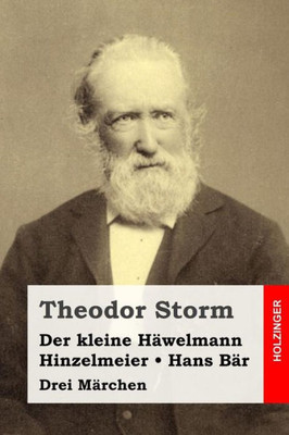 Der Kleine Hawelmann / Hinzelmeier / Hans Bar: Drei Marchen (German Edition)